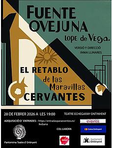 Fuente Ovejuna / El retablo de las maravillas