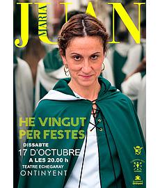 MARIA JUAN. HE VINGUT PER FESTES